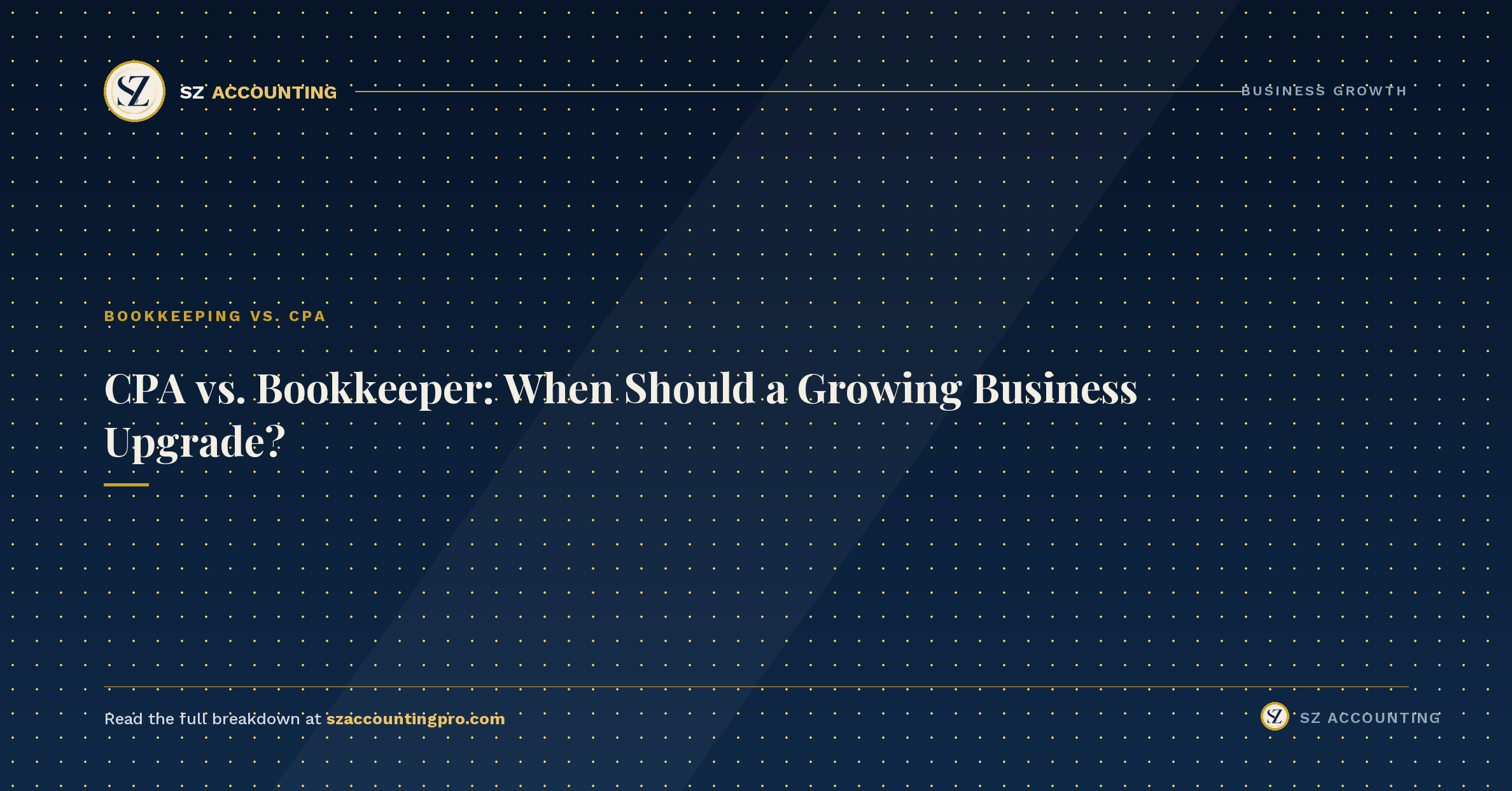 bookkeeping-vs-cpa SZ Accounting header graphic: CPA vs. Bookkeeper, When Should a Growing Business Upgrade
